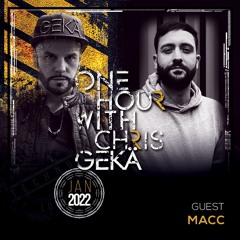 One Hour With Chris Gekä #239 Guest MACC