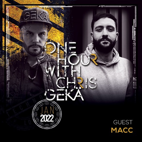 One Hour With Chris Gekä #239 Guest MACC