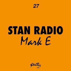 Stan Radio 27: Mark E
