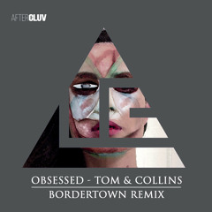 Obsessed (Bordertown Remix)