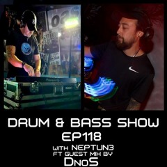 Drum & Bass Show Ep118 ft Guest Mix from DnoS (26/4/24)