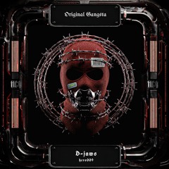 D-jaws - Original Gangsta