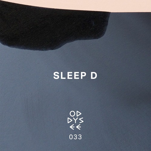 Oddysee 033 | 'Crunch Time' by Sleep D