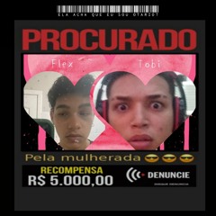 Ela acha que sou otário ? w/flex