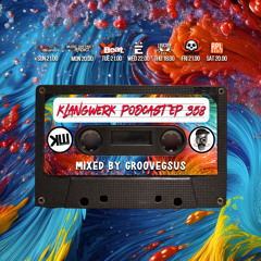 Klangwerk Radio Show - EP358 - Groovegsus