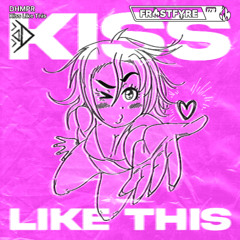 DHMPR - Kiss Like This