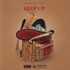 Dxledward x Surge - Keep Up (Prod. By Moneyevery)