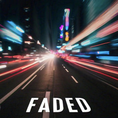 FADED