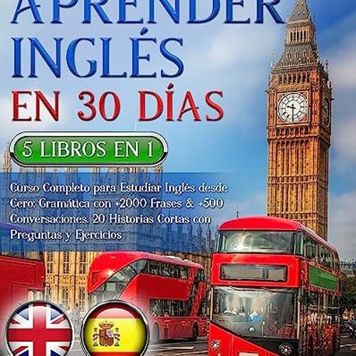 Stream #^D.O.W.N.L.O.A.D 📖 APRENDER INGLÉS EN 30 DÍAS: 5 LIBROS EN 1 ...
