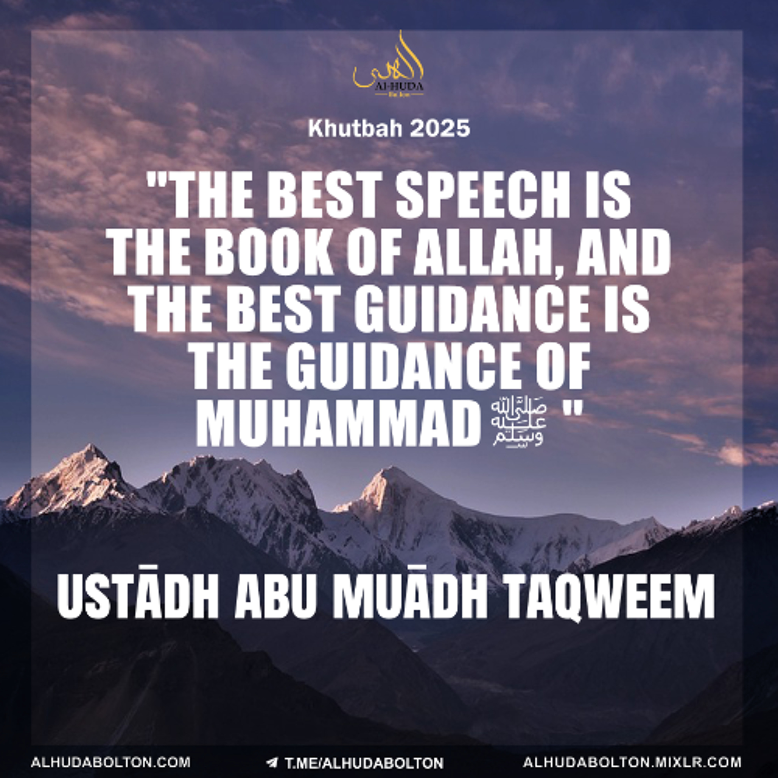 Khutbah: The Best Speech is The Speech of Allah