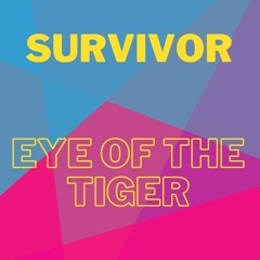 COVER SONG SURVIVOR - EYE OF THE TIGER