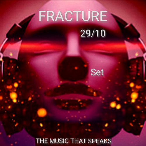 FRACTURE 29:10 - SET  // SESION ESPECIAL AMIGOS VALENCIANOS . REC-2025-10-29