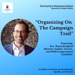 Organizing On The Campaign Trail- Featuring Bryan Berghoef