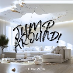 Jump Around - Andrew Lux (Radio Edit)