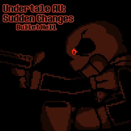 [Sudden Changes] Bullet Hell (JustAnotherCover)