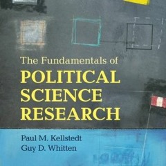 [ACCESS] EBOOK EPUB KINDLE PDF The Fundamentals of Political Science Research by  Pau