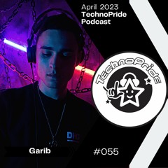 Garib @ TechnoPride Podcast - April 2023 #55