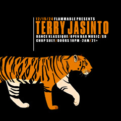 TERRY JASINTO* LIVE at Flammable! 12.15.24