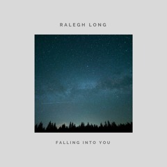 Ralegh Long - Falling Into You (with lyrics)