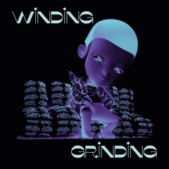 Windin' And Grindin' [FREE DL]