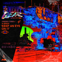 Freddy Todd x G-Space - Keep An Eye On It