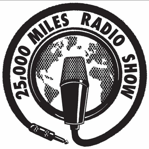 Episode #116 of 25000 Miles Radio Show (Last Show For CKVS Part 1)