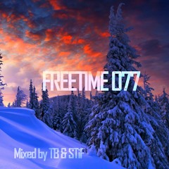 Freetime 077 - with Guest Mix by STiF
