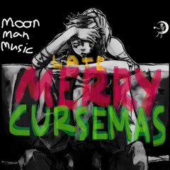 Late Merry Cursemas prod. Dezlyn