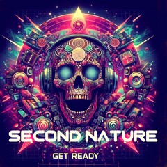 2nd Nature - Get Ready 💀☠️