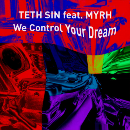 We Control Your Dream | feat. Myrh