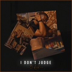I Don't Judge
