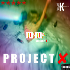 M&M's - Vol. 7: Project X