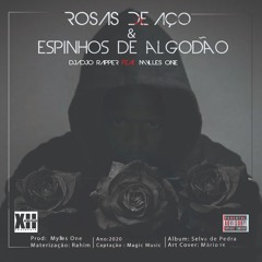 Rosas de Aco & Espinhos de Algodao