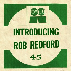 Introducing No.45 - Rob Redford