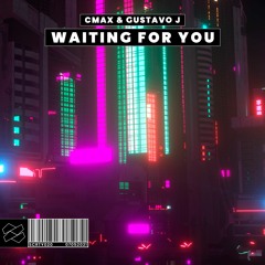 CMAX & Gustavo J - Waiting For You (Extended Mix)