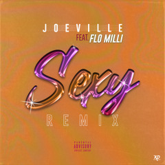 Sexy (Remix) (feat. Flo Milli)