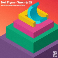 FB011 Neil Flynn ─ Wren & Eli (Incl. Anthony Georges Patrice Dub)