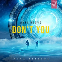 Alex Reefio - Don't You