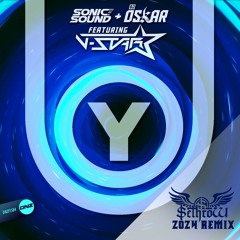 Sonic Sound & DJ Oskar Ft V Star - You (SethroW 2024 Mix)