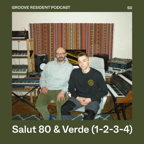 Groove Resident Podcast 50 - Salut 80 B2B Verde