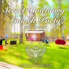 Secret Sanctuary Launch Party