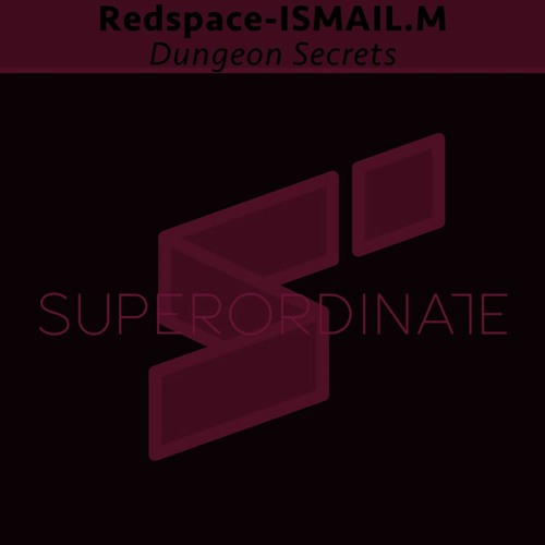 Redspace, ISMAIL.M - Rethinking (Original Mix) [Superordinate Music]
