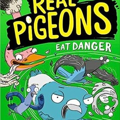 [Read] Online Real Pigeons Eat Danger (Book 2) BY Andrew McDonald (Author),Ben Wood (Illustrator)