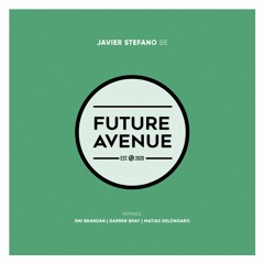 Javier Stefano - Be (Matias Delóngaro Remix) [Future Avenue]