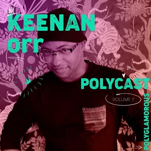 Polycast 7: Keenan Orr
