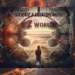 Sixsense & SilentBreakers - Z World  ( 2029)