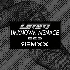 Unknown Menace B2B DJ Remixx - Drum & Bass 17th May 2022