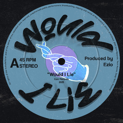 Ezio - WOULD I LIE (Extended mix)