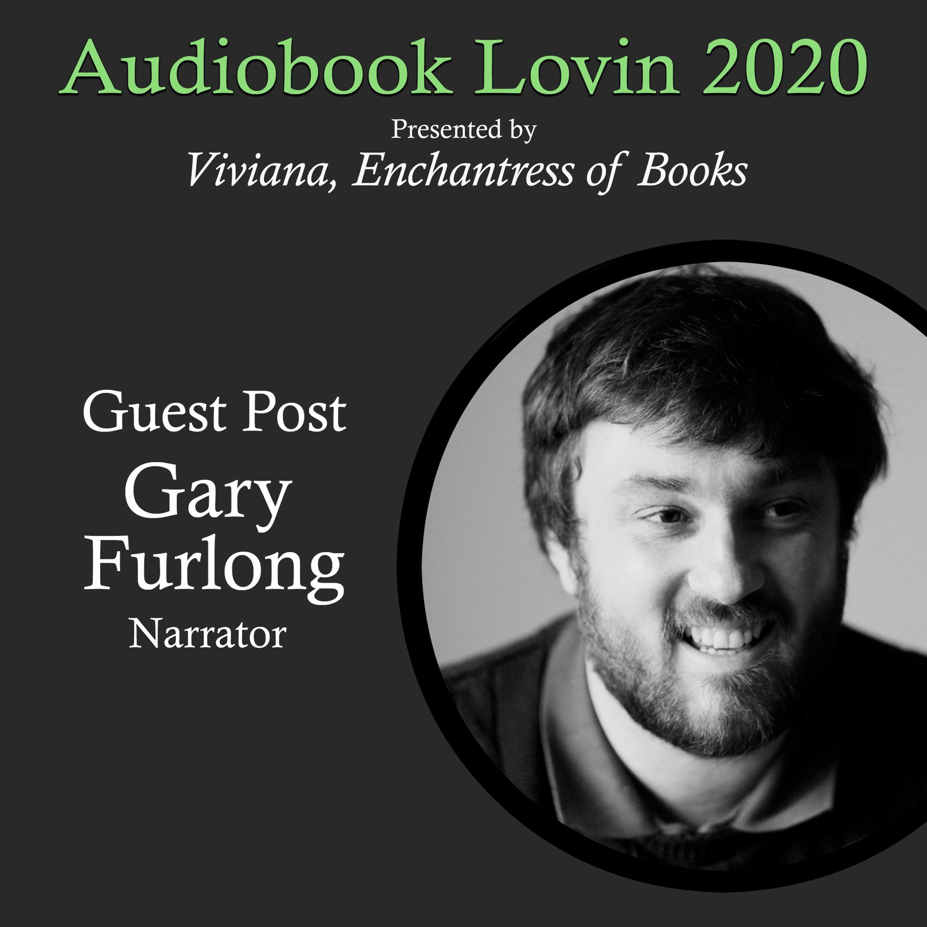 Audiobook Lovin' 2020 - Gary Furlong Guest Post