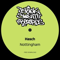 Hasch - Nottingham [FREE DL]